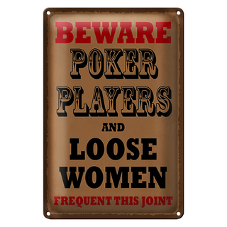 Blechschild Spruch 20x30cm Poker Players and loose women