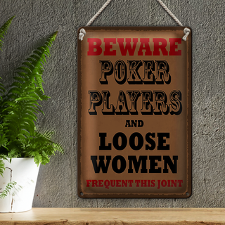 Blechschild Spruch 20x30cm Poker Players and loose women