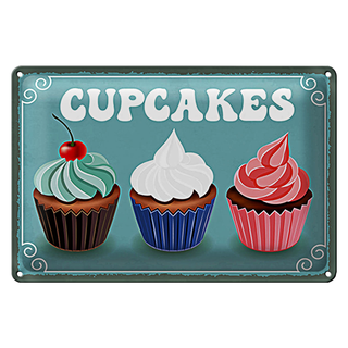 Blechschild Spruch 30x20cm Cupcakes