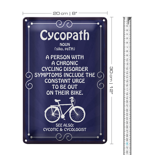Blechschild Spruch 20x30cm Cycopath chronic cycling
