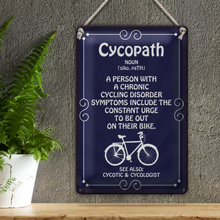 Blechschild Spruch 20x30cm Cycopath chronic cycling