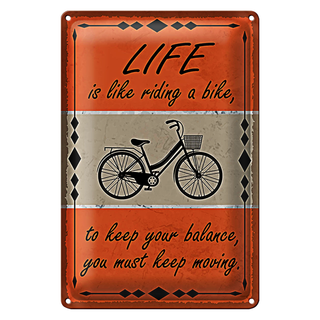 Blechschild Spruch 20x30cm Life is like riding a bike