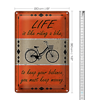 Blechschild Spruch 20x30cm Life is like riding a bike