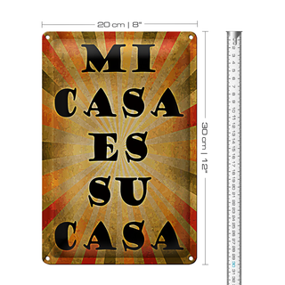 Blechschild Spruch 20x30cm mi cas es su casa mein Haus euer