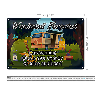 Blechschild Spruch 30x20cm Weekend Caravanning Wine Beer
