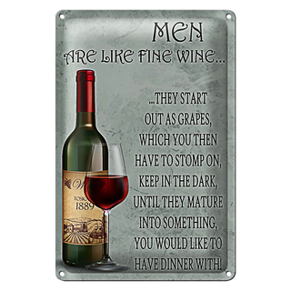 Blechschild Spruch 20x30cm Men are like fine wine Männer