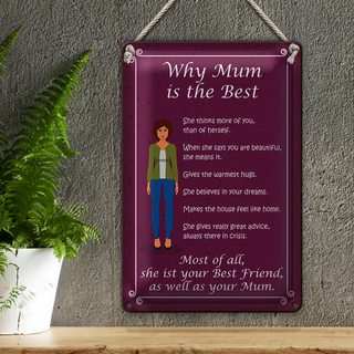 Blechschild Spruch 20x30cm why Mam is the best Mama beste
