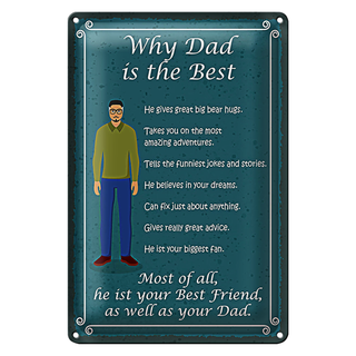 Blechschild Spruch 20x30cm why Dad is the best Papa bester