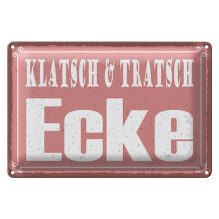 Blechschild Hinweis 30x20cm Klatsch & Tratsch Ecke
