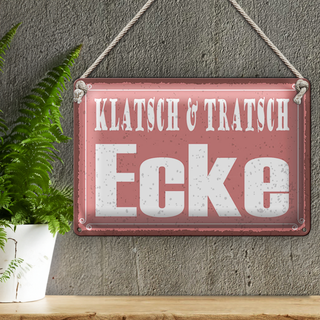 Blechschild Hinweis 30x20cm Klatsch & Tratsch Ecke