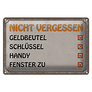 Blechschild Spruch 30x20cm Liste nicht vergessen Geldbeutel