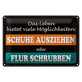 Blechschild Spruch 30x20cm Schuhe ausziehen Flur schrubben