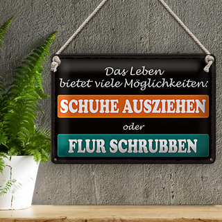 Blechschild Spruch 30x20cm Schuhe ausziehen Flur schrubben