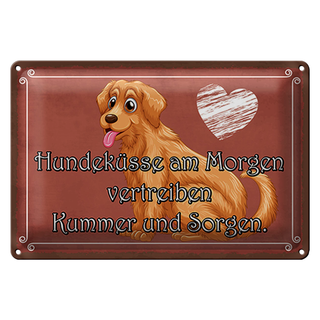 Blechschild Spruch 30x20cm Hundeküsse Kummer und Sorgen