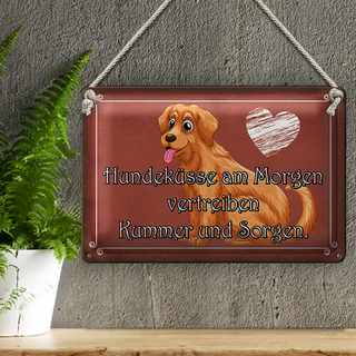 Blechschild Spruch 30x20cm Hundeküsse Kummer und Sorgen