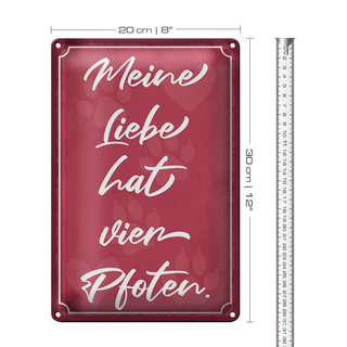 Blechschild Spruch 20x30cm meine Liebe hat vier Pfoten