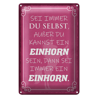 Blechschild Spruch 20x30cm Einhorn sei immer du selbst