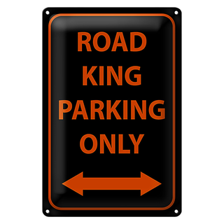 Blechschild Hinweis 20x30cm road king parking only