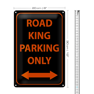 Blechschild Hinweis 20x30cm road king parking only