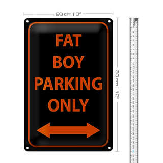 Blechschild Hinweis 20x30cm fat boy parking only