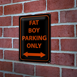 Blechschild Hinweis 20x30cm fat boy parking only