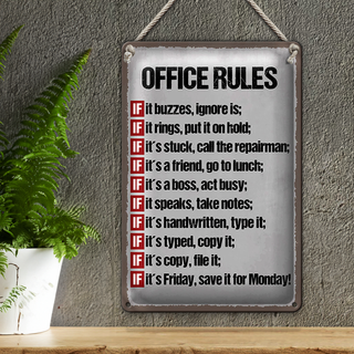 Blechschild Spruch 20x30cm Office rules it buzzes ignore is