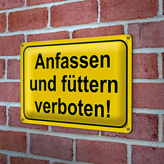 Blechschild Hinweis 30x20cm Anfassen und füttern verboten