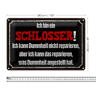Blechschild Spruch 30x20cm bin Schlosser kann reparieren
