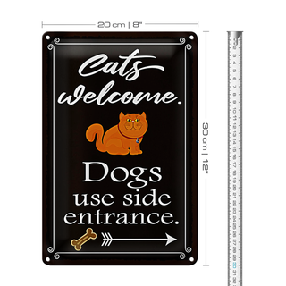 Blechschild Spruch 20x30cm Cats welcome Dogs use side