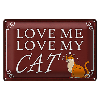 Blechschild Spruch 30x20cm love me love my CAT Katze