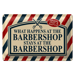 Blechschild Spruch 30x20cm what happens at the Barbershop