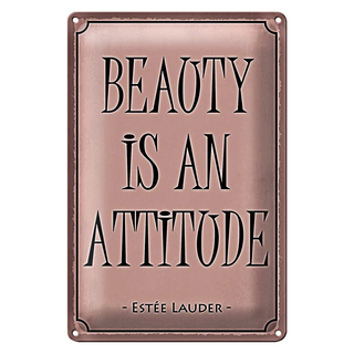 Blechschild Spruch 20x30cm beauty is an attitude
