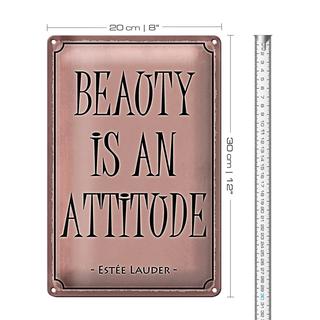 Blechschild Spruch 20x30cm beauty is an attitude
