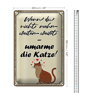 Blechschild Spruch 20x30cm nicht weiter umarme die Katze
