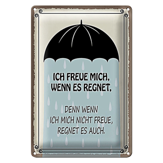 Blechschild Spruch 20x30cm ich freue mich wenn es regnet