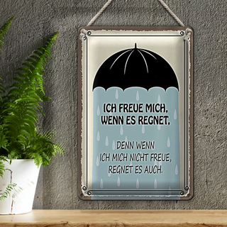 Blechschild Spruch 20x30cm ich freue mich wenn es regnet
