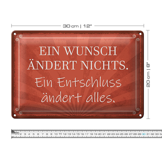 Blechschild Spruch 30x20cm Ein Wunsch ändert nichts
