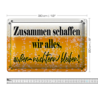 Blechschild Spruch 30x20cm Zusammen schaffen wir alles Bier