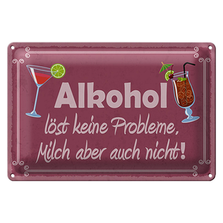Blechschild Alkohol 30x20cm löst keine Probleme lila Schild