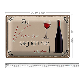 Blechschild Spruch 30x20cm Wein Zu Vino sag ich nie no