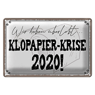 Blechschild Spruch 30x20cm überlebt Klopapier Krise 2020