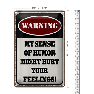 Blechschild Spruch 20x30cm Warning my sense of humor might