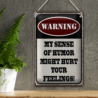 Blechschild Spruch 20x30cm Warning my sense of humor might