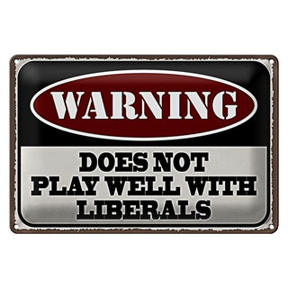 Blechschild Spruch 30x20cm Warning does not play well with