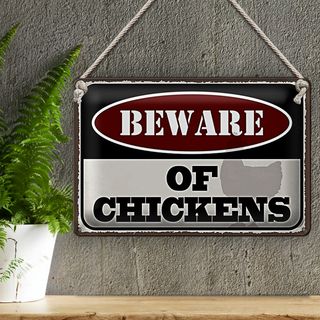 Blechschild Spruch 30x20cm bewahre of chickens