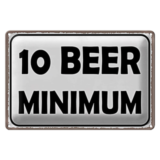 Blechschild Spruch 30x20cm 10 Beer minimum Bier