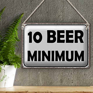 Blechschild Spruch 30x20cm 10 Beer minimum Bier
