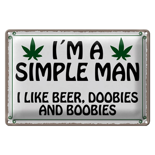 Blechschild Spruch 30x20cm i´m simple man like beer doobies
