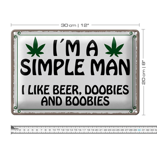 Blechschild Spruch 30x20cm i´m simple man like beer doobies