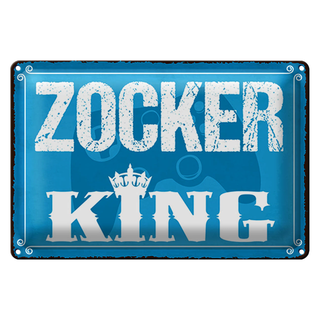 Blechschild Spruch 30x20cm Zocker King Controller